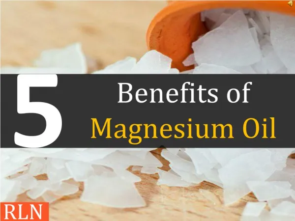 5 Benefits of Magnesium Oil - Radiant Health