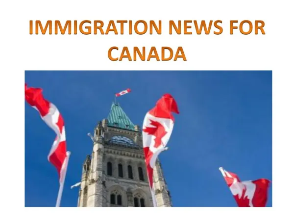 IMMIGRATION NEWS FOR CANADA