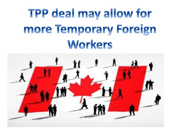 TPP deal may allow for more Temporary Foreign Workers
