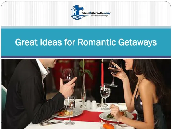 Great Ideas for Romantic Getaways