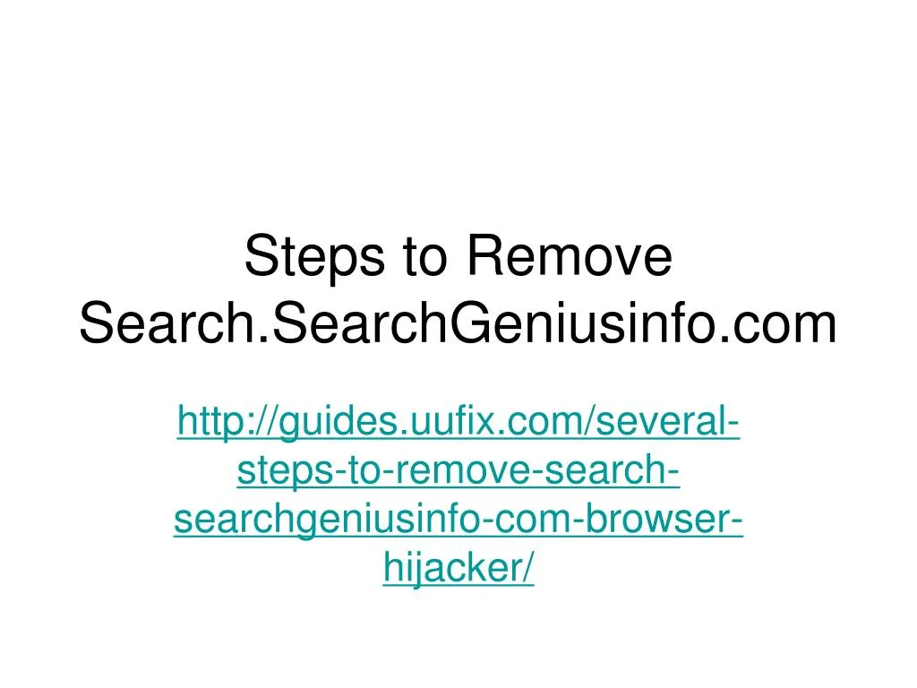 steps to remove search searchgeniusinfo com