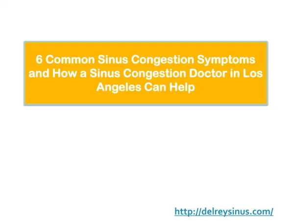 6 Common Sinus Congestion Symptoms and How a Sinus Congestion Doctor in Los Angeles Can Help