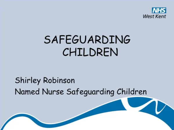 SAFEGUARDING CHILDREN Shirley Robinson Named Nurse Safeguarding Children