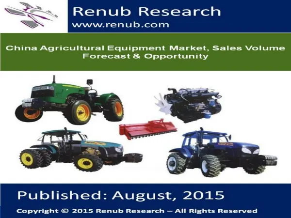 China Agricultural Equipment Market, Sales Volume Forecast & Opportunity