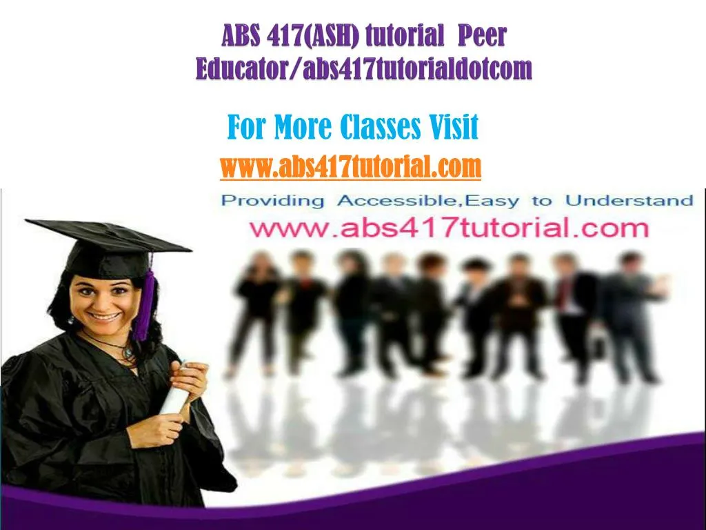 abs 417 ash tutorial peer educator abs417tutorialdotcom