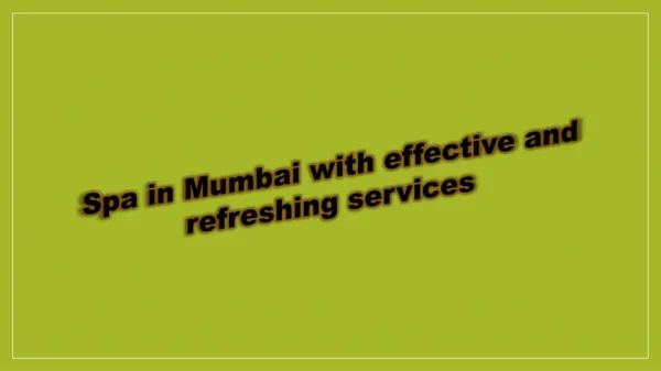 Spa in Mumbai with effective and refreshing services