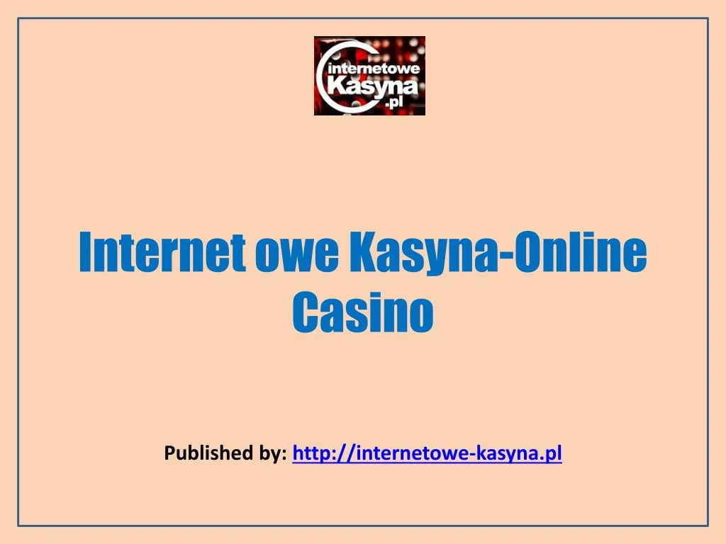 internet owe kasyna online casino