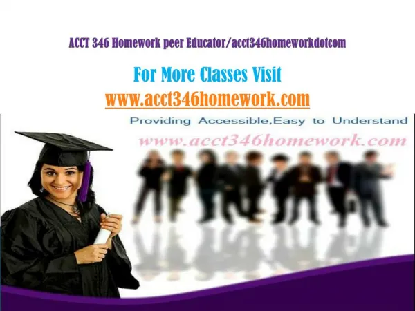 ACCT 346 Homework peer Educator/acct346homeworkdotcom