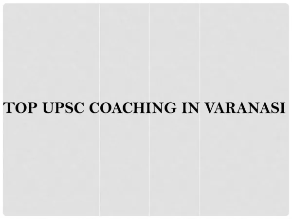 best coaching Upsc in Varanasi