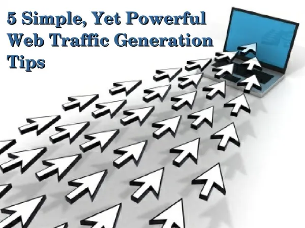 Drive More Traffic To Your Website Using These Simple Yet Powerful Ways
