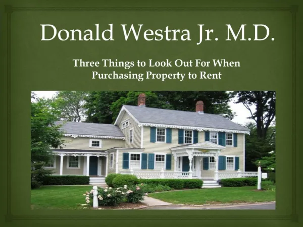 Donald Westra Jr. M.D. - Real Estate Tips Slideshow