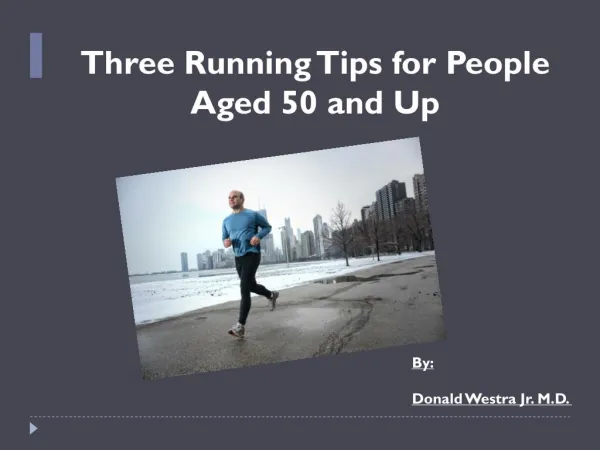 Donald Westra Jr. M.D. - Tips for Runners Aged 50
