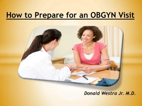 Donald Westra Jr. M.D. - Tips for patients