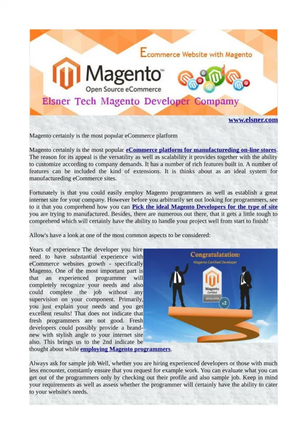 Magento certainly is the most popular eCommerce platform