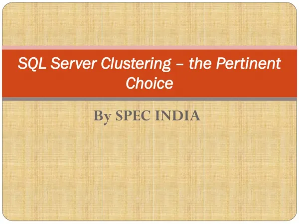 SQL Server Clustering – the Pertinent Choice