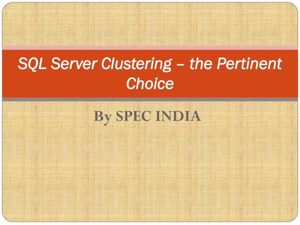 sql server clustering the pertinent choice