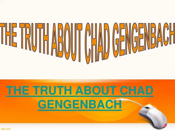 LATEST NEWS THE TRUTH ABOUT CHAD GENGENBACH