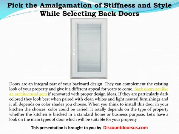 Pick the Amalgamation of Stiffness and Style While Selecting Back Doors