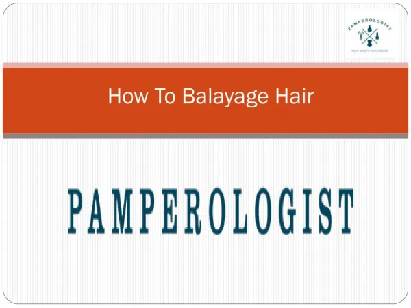 How To Balayage Hair