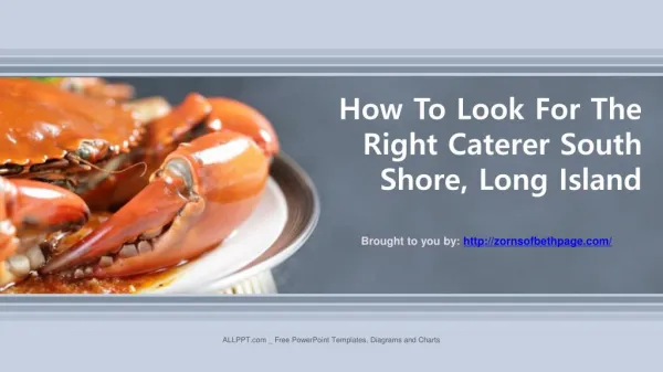 How To Look For The Right Caterer South Shore, Long Island