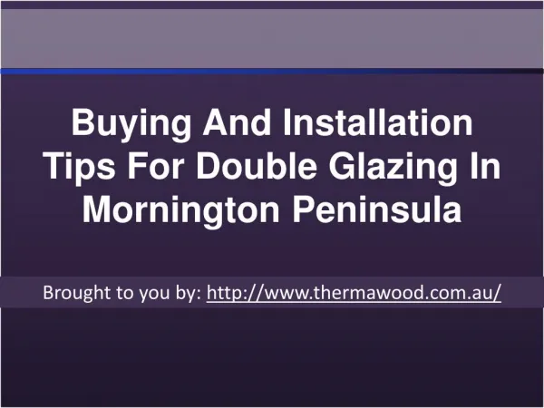 Buying And Installation Tips For Double Glazing In Mornington Peninsul