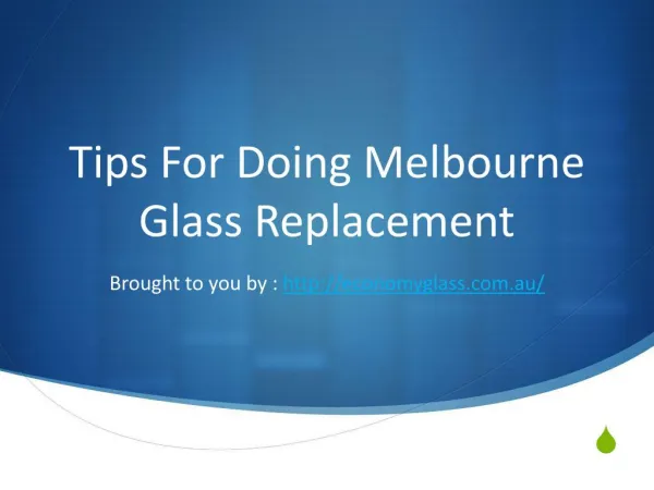 Tips For Doing Melbourne Glass Replacement