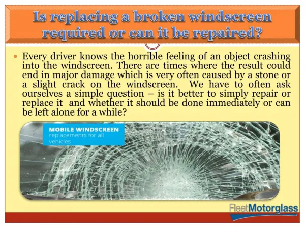 Is replacing a broken windscreen required or can it be repaired?