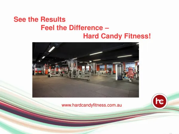 See the Results, Feel the Difference – Hard Candy Fitness
