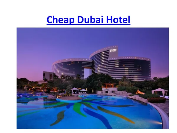 Cheap Dubai hotel, Budget Hotels in Dubai