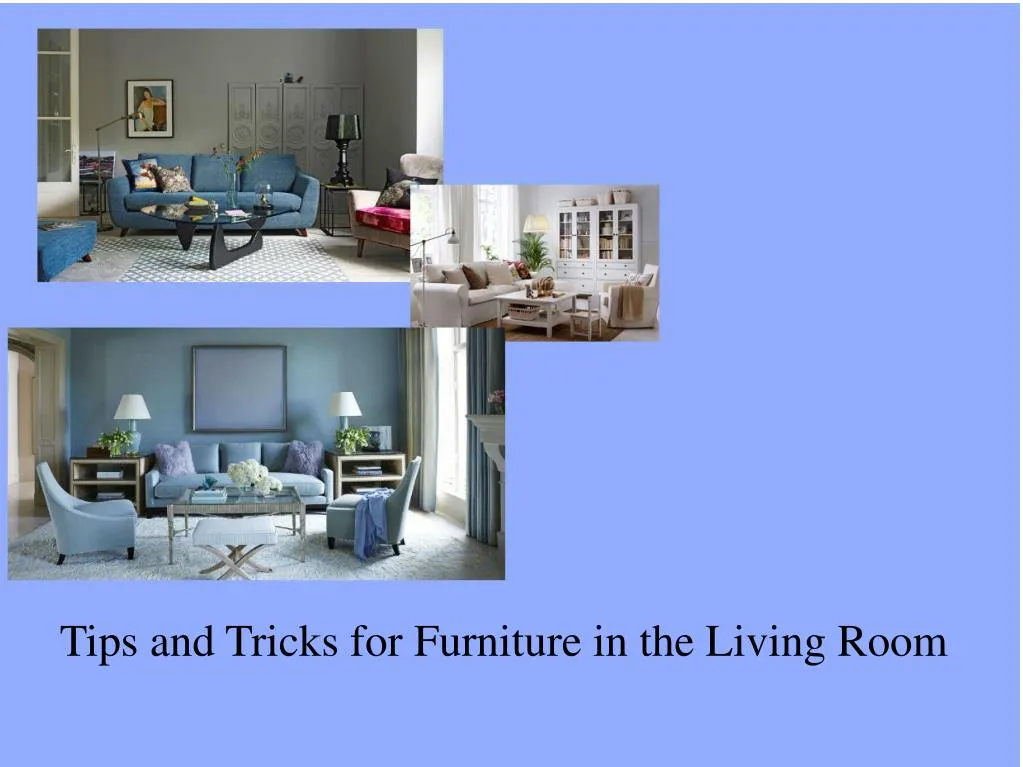 tips and tricks for furniture in the living room