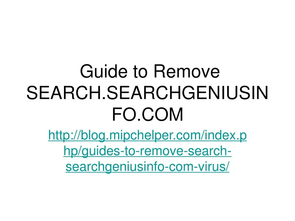 guide to remove search searchgeniusinfo com