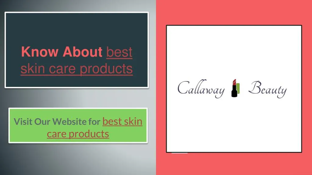 know about b est skin care products