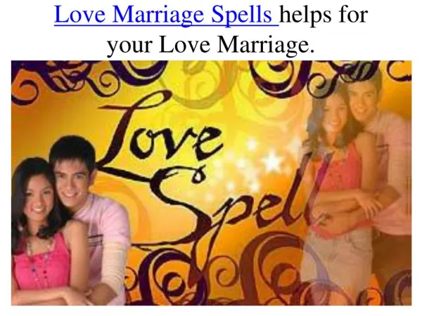 Love marriage spell
