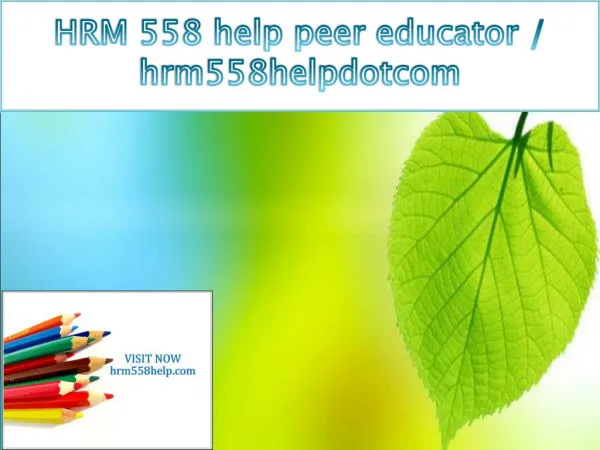 HRM 558 help peer educator / hrm558helpdotcom