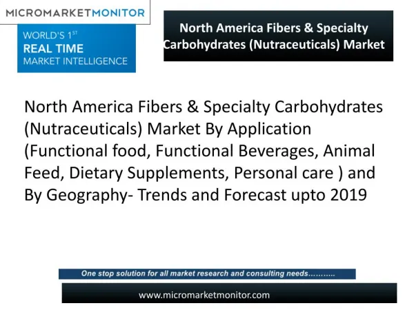 North America Fibers & Specialty Carbohydrates (Nutraceuticals) Market is looking for great success in upcoming years