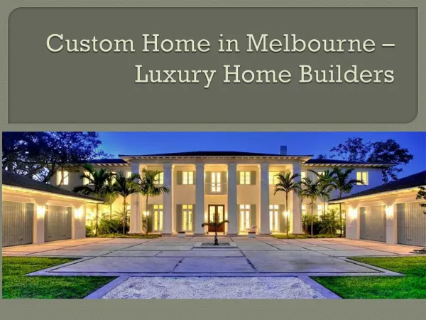 Custom Home in Melbourne – Luxury Home Builders