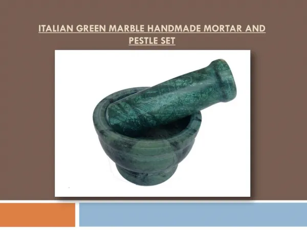 Italian Green MMarble Handmade Mortar and Pestle set