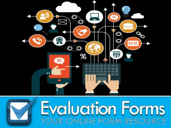 What is Evaluation forms?