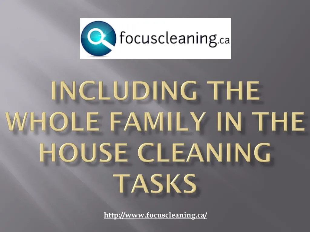 including the whole family in the house cleaning tasks