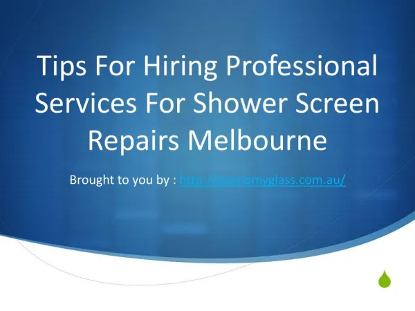 Tips For Hiring Professional Services For Shower Screen Repairs Melbou