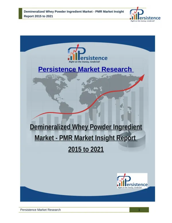 Demineralized Whey Powder Ingredient Market - PMR Market Insight Report 2015 to 2021