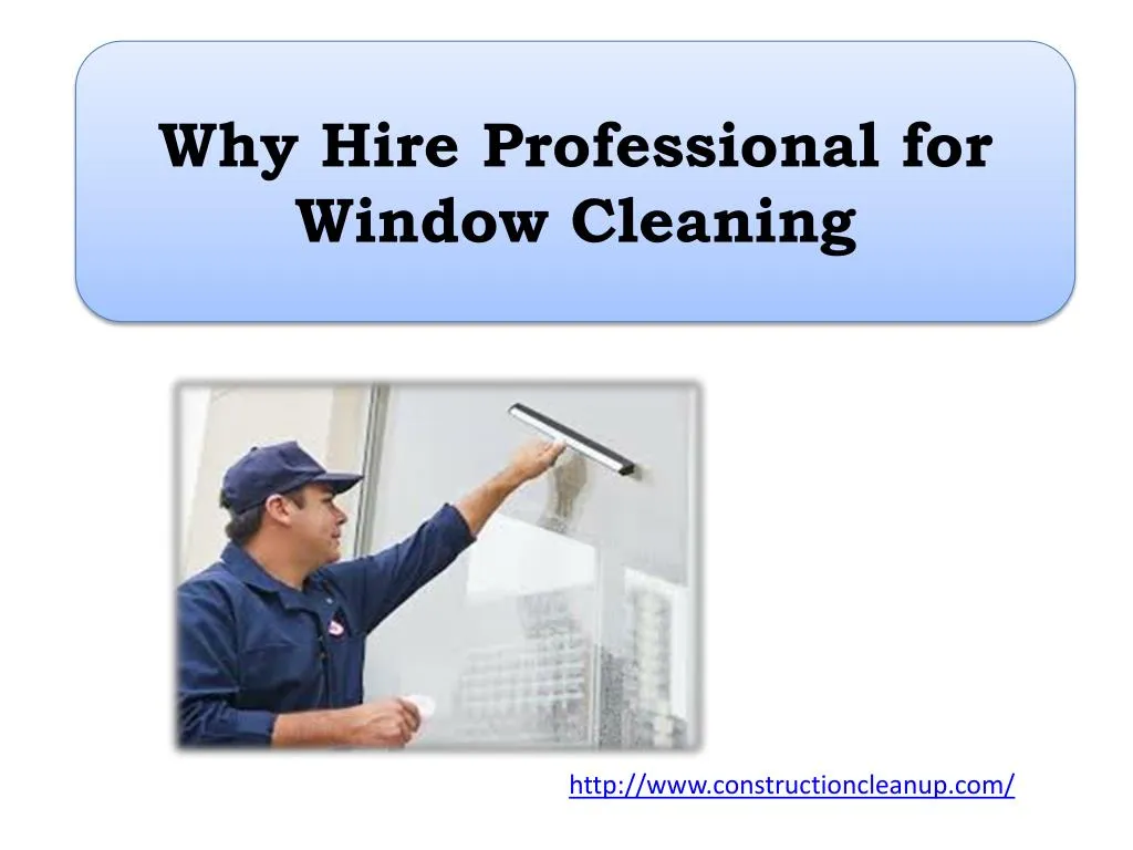 why hire professional for window cleaning