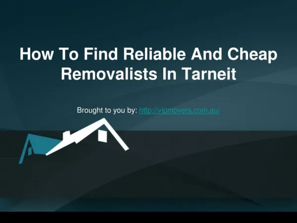 How To Find Reliable And Cheap Removalists In Tarneit