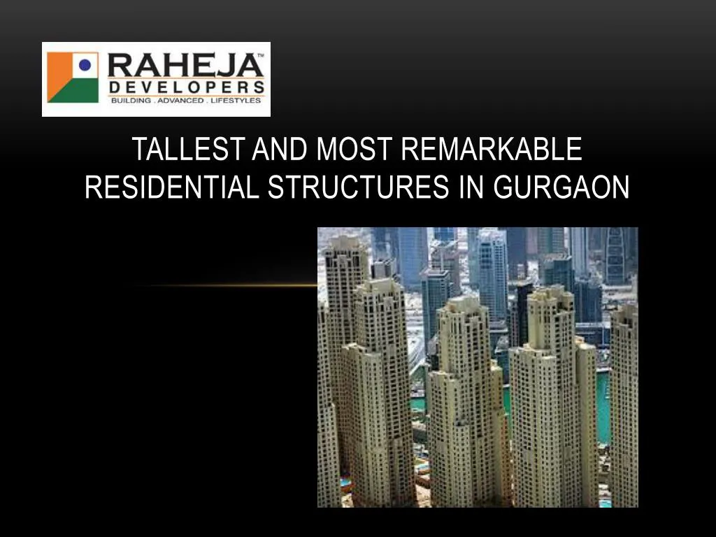tallest and most remarkable residential structures in gurgaon