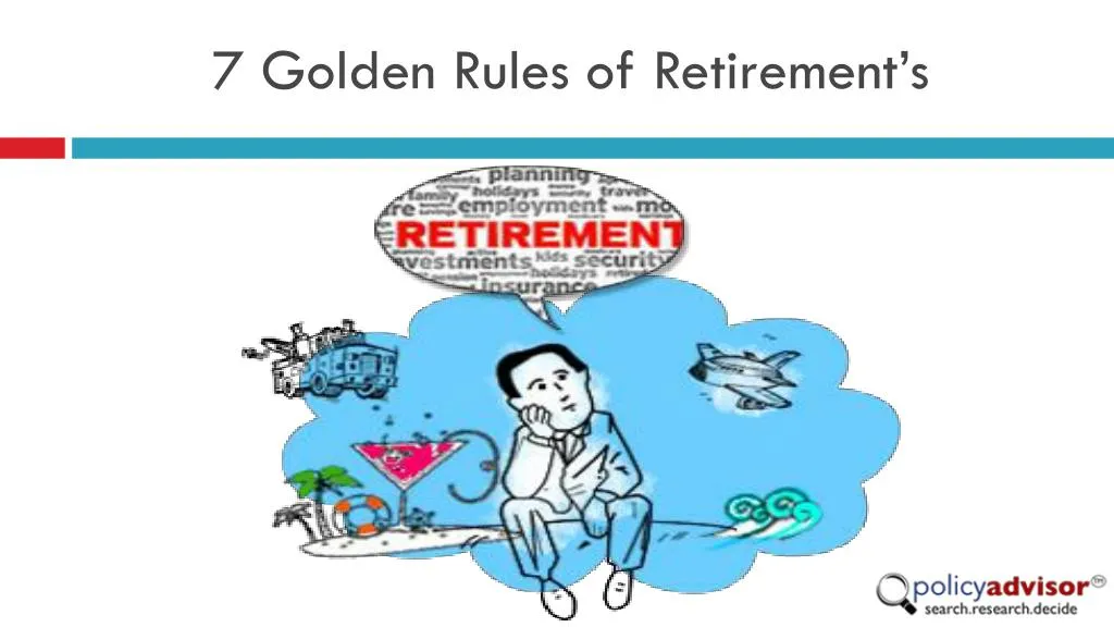 7 golden rules of retirement s