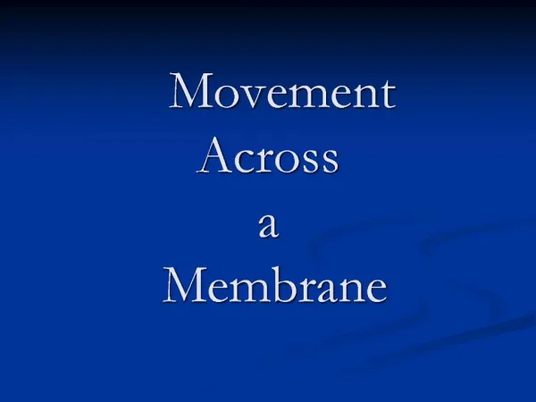 Movement Across a Membrane