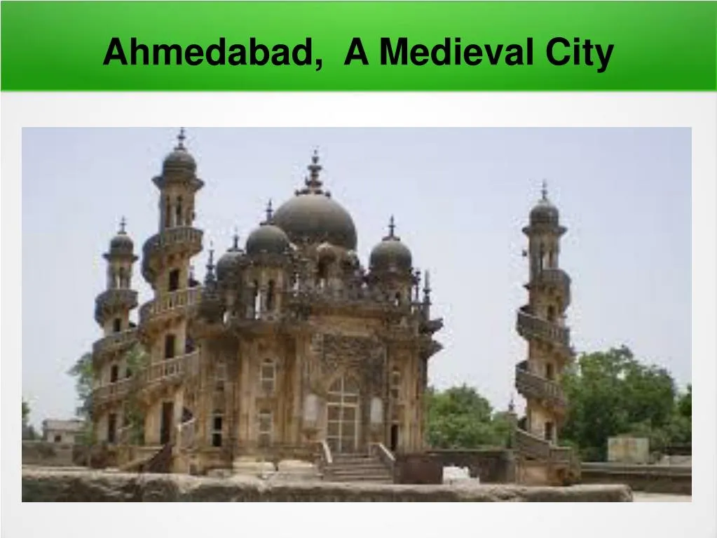 ahmedabad a medieval city