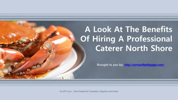 A Look At The Benefits Of Hiring A Professional Caterer