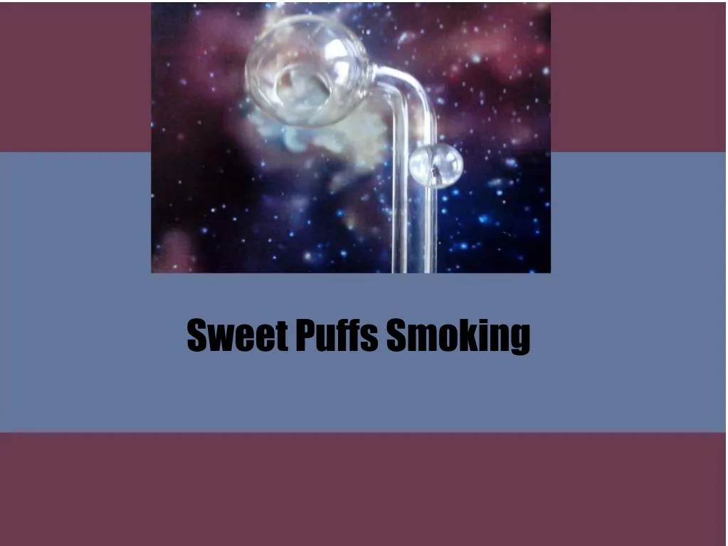 sweet puffs smoking