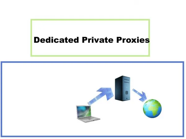 Dedicated Private Proxies